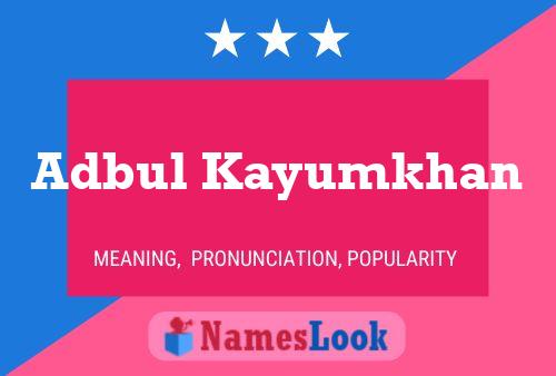 Adbul Kayumkhan Name Poster