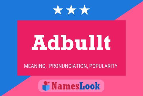 Adbullt Name Poster