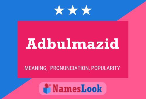 Adbulmazid Name Poster