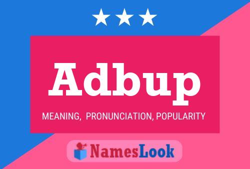 Adbup Name Poster