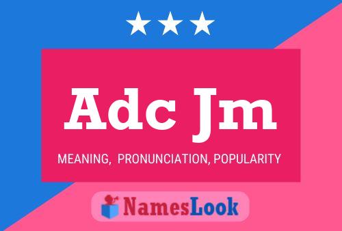 Adc Jm Name Poster