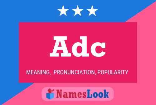 Adc Name Poster