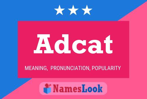 Adcat Name Poster