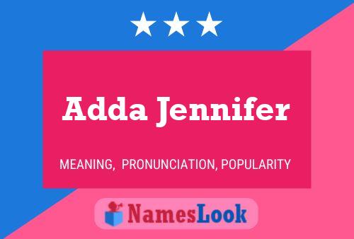 Adda Jennifer Name Poster