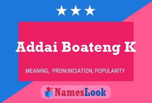 Addai Boateng K Name Poster