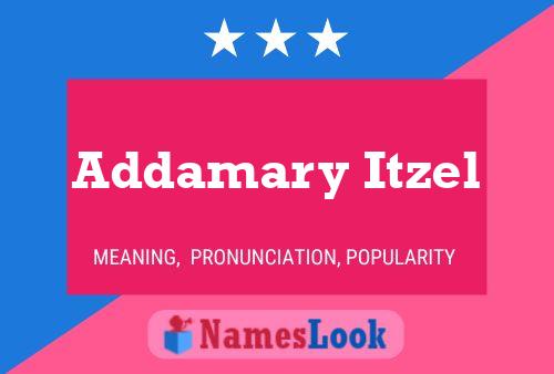 Addamary Itzel Name Poster