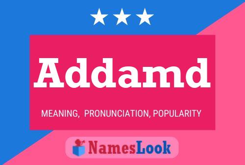 Addamd Name Poster