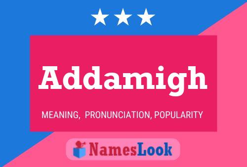 Addamigh Name Poster