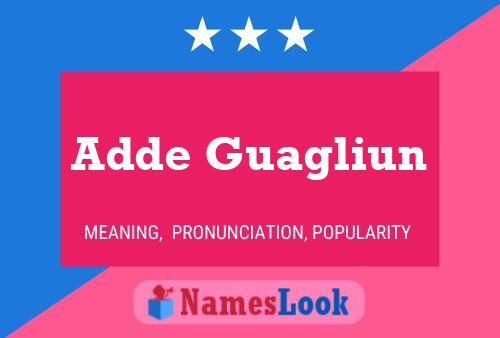 Adde Guagliun Name Poster