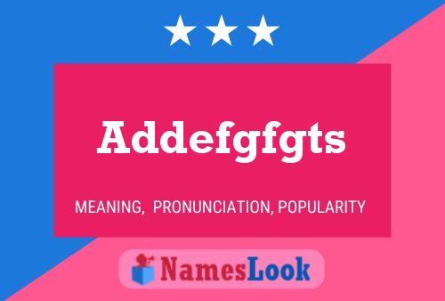 Addefgfgts Name Poster