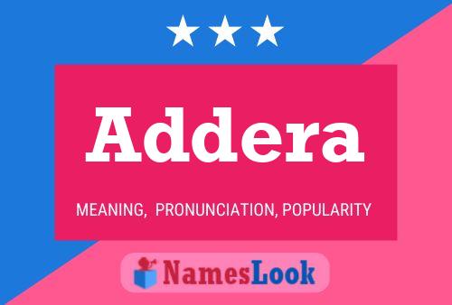 Addera Name Poster