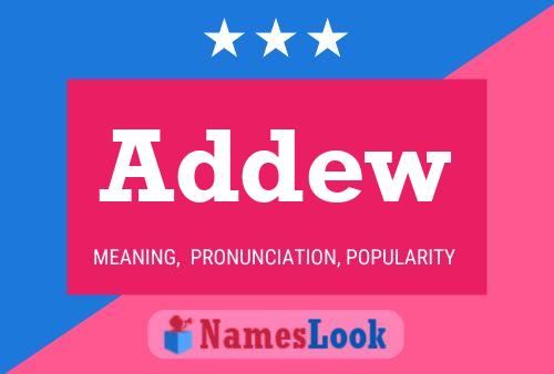 Addew Name Poster