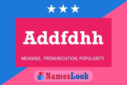 Addfdhh Name Poster