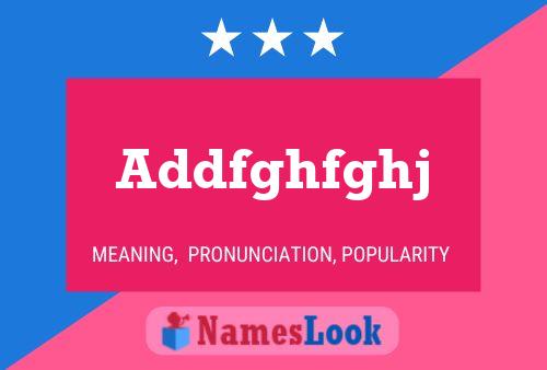 Addfghfghj Name Poster