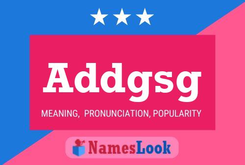 Addgsg Name Poster