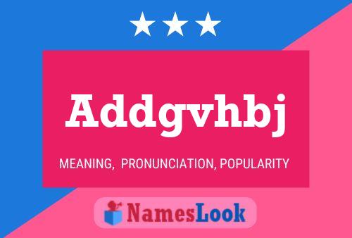 Addgvhbj Name Poster