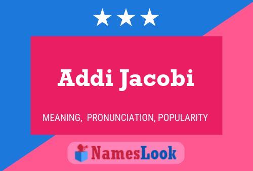 Addi Jacobi Name Poster