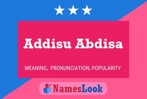 Addisu Abdisa Name Poster