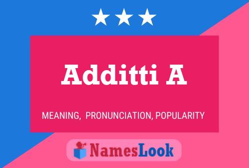 Additti A Name Poster