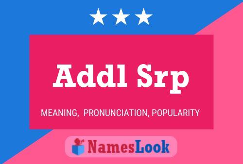 Addl Srp Name Poster