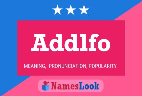 Addlfo Name Poster