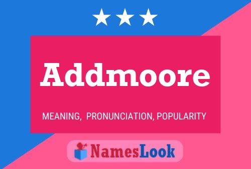 Addmoore Name Poster