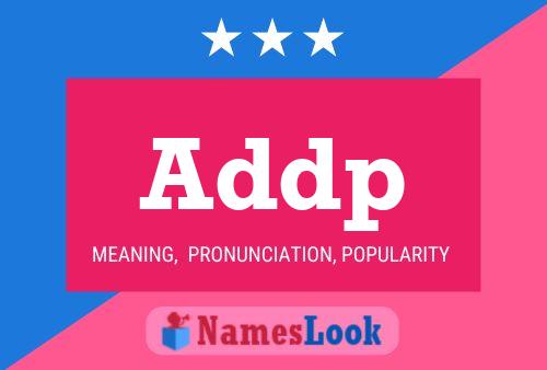 Addp Name Poster