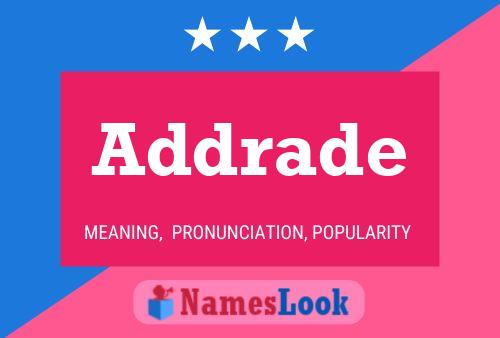 Addrade Name Poster