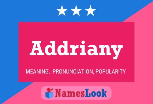 Addriany Name Poster