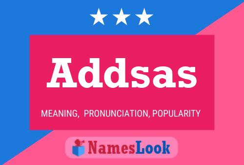 Addsas Name Poster