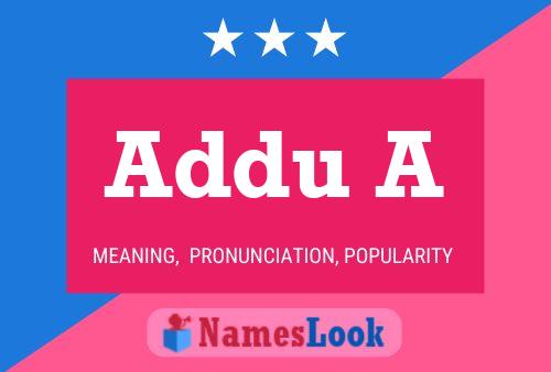 Addu A Name Poster