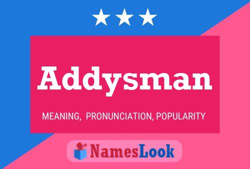 Addysman Name Poster