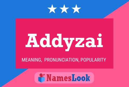 Addyzai Name Poster