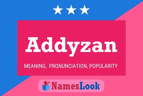 Addyzan Name Poster