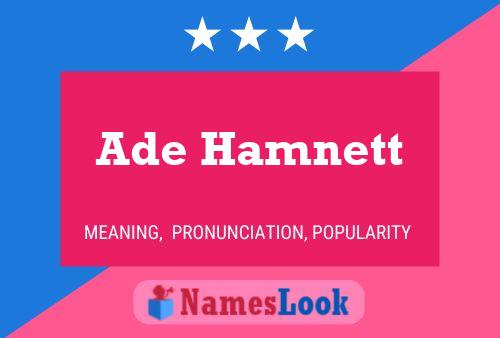 Ade Hamnett Name Poster