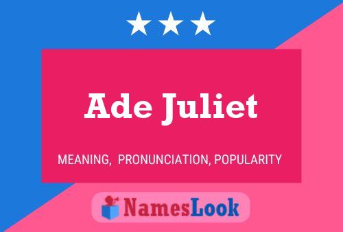 Ade Juliet Name Poster