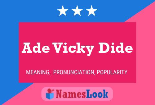 Ade Vicky Dide Name Poster