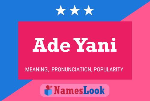 Ade Yani Name Poster