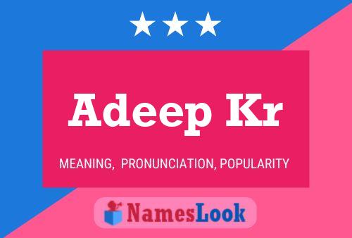 Adeep Kr Name Poster