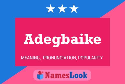 Adegbaike Name Poster