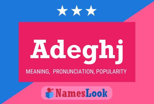 Adeghj Name Poster