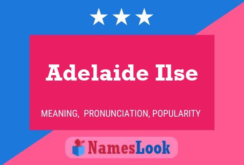 Adelaide Ilse Name Poster