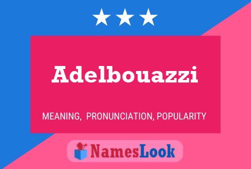 Adelbouazzi Name Poster