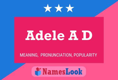 Adele A D Name Poster