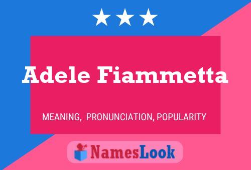 Adele Fiammetta Name Poster