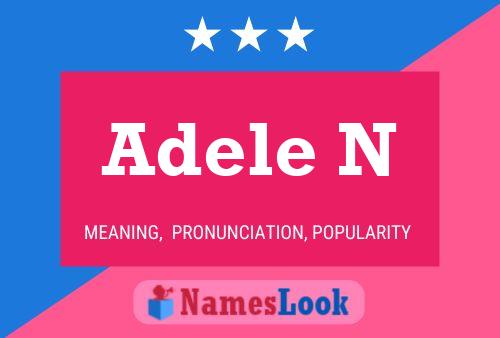 Adele N Name Poster