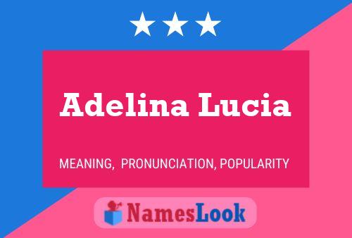 Adelina Lucia Name Poster