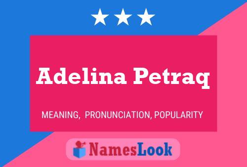 Adelina Petraq Name Poster