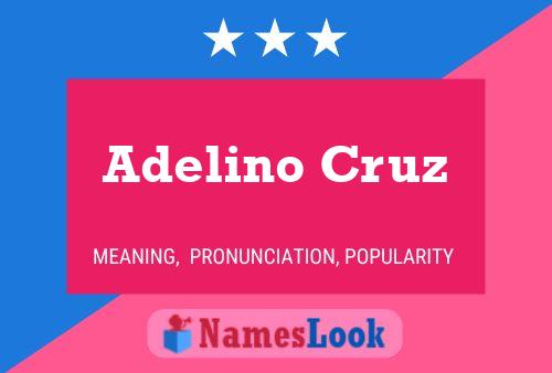 Adelino Cruz Name Poster