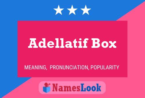 Adellatif Box Name Poster